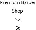 Premium Barber Shop 52 St