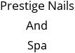 Prestige Nails And Spa