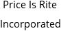 Price Is Rite Incorporated