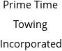 Prime Time Towing Incorporated