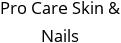 Pro Care Skin & Nails