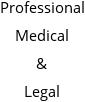 Professional Medical & Legal