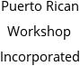 Puerto Rican Workshop Incorporated