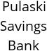 Pulaski Savings Bank