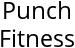 Punch Fitness