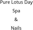 Pure Lotus Day Spa & Nails