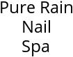 Pure Rain Nail Spa