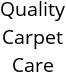 Quality Carpet Care