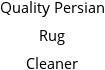 Quality Persian Rug Cleaner