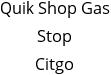 Quik Shop Gas Stop Citgo