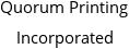 Quorum Printing Incorporated