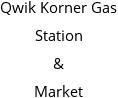 Qwik Korner Gas Station & Market