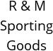 R & M Sporting Goods