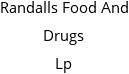 Randalls Food And Drugs Lp