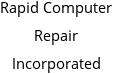 Rapid Computer Repair Incorporated