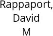 Rappaport, David M