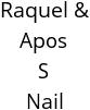 Raquel & Apos S Nail