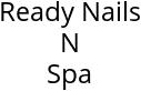 Ready Nails N Spa