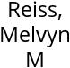 Reiss, Melvyn M