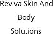 Reviva Skin And Body Solutions