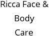 Ricca Face & Body Care