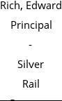 Rich, Edward Principal - Silver Rail Property Management