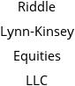 Riddle Lynn-Kinsey Equities LLC