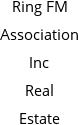 Ring FM Association Inc Real Estate