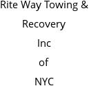 Rite Way Towing & Recovery Inc of NYC