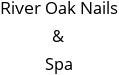 River Oak Nails & Spa