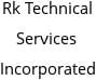 Rk Technical Services Incorporated