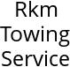 Rkm Towing Service