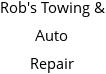 Rob's Towing & Auto Repair