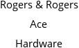 Rogers & Rogers Ace Hardware