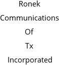 Ronek Communications Of Tx Incorporated