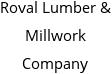 Roval Lumber & Millwork Company