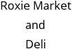 Roxie Market and Deli