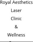 Royal Aesthetics Laser Clinic & Wellness Retreat