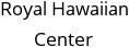 Royal Hawaiian Center