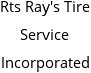 Rts Ray's Tire Service Incorporated