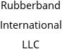 Rubberband International LLC