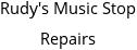 Rudy's Music Stop Repairs