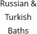 Russian & Turkish Baths