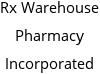 Rx Warehouse Pharmacy Incorporated