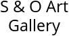 S & O Art Gallery