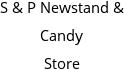 S & P Newstand & Candy Store