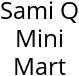 Sami Q Mini Mart