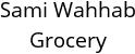 Sami Wahhab Grocery