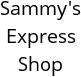 Sammy's Express Shop