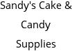 Sandy's Cake & Candy Supplies